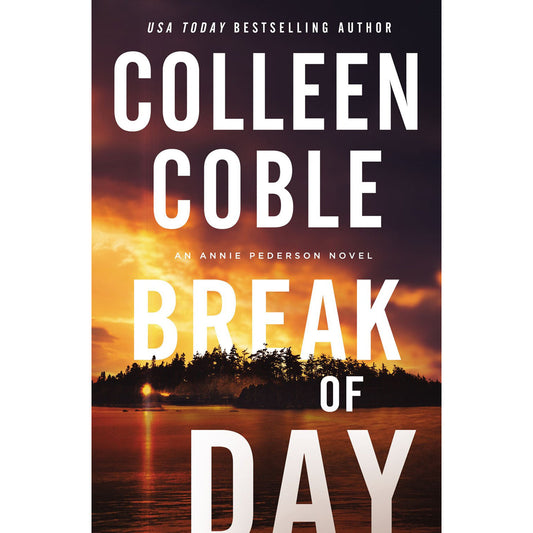 Break Of Day: 3 An Annie Pederson Novel (Hardcover)