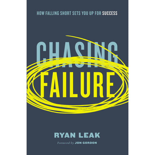 Chasing Failure: How Falling Short Sets You Up For Success (Paperback)