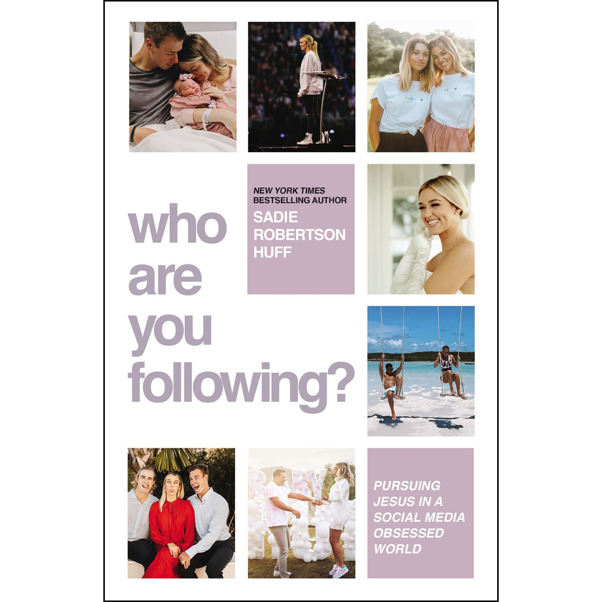 Who Are You Following?: Pursuing Jesus In A Social-Media Obsessed World (Hardcover)