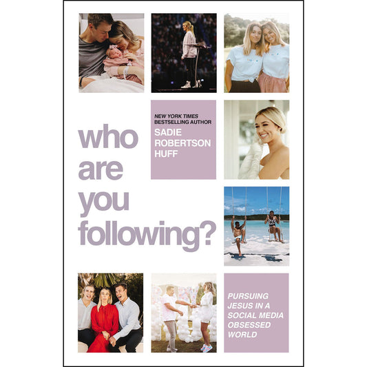 Who Are You Following?: Pursuing Jesus In A Social-Media Obsessed World (Hardcover)
