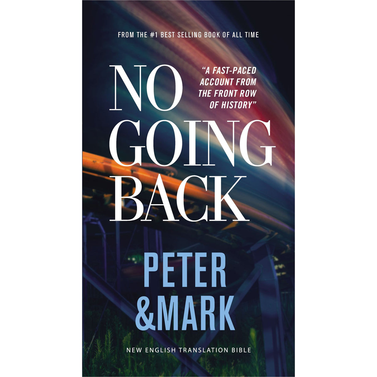 NET No Going Back: Peter, Mark (Comfort Print)(2 NET Eternity Now New Testament Series)(Paperback)