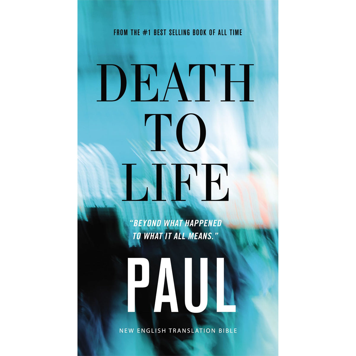 NET Death To Life: Books Of Paul (Comfort Print)(4 NET Eternity Now New Testament Series)(Paperback)