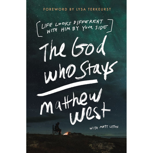 The God Who Stays: Life Looks Different With Him By Your Side (Paperback)