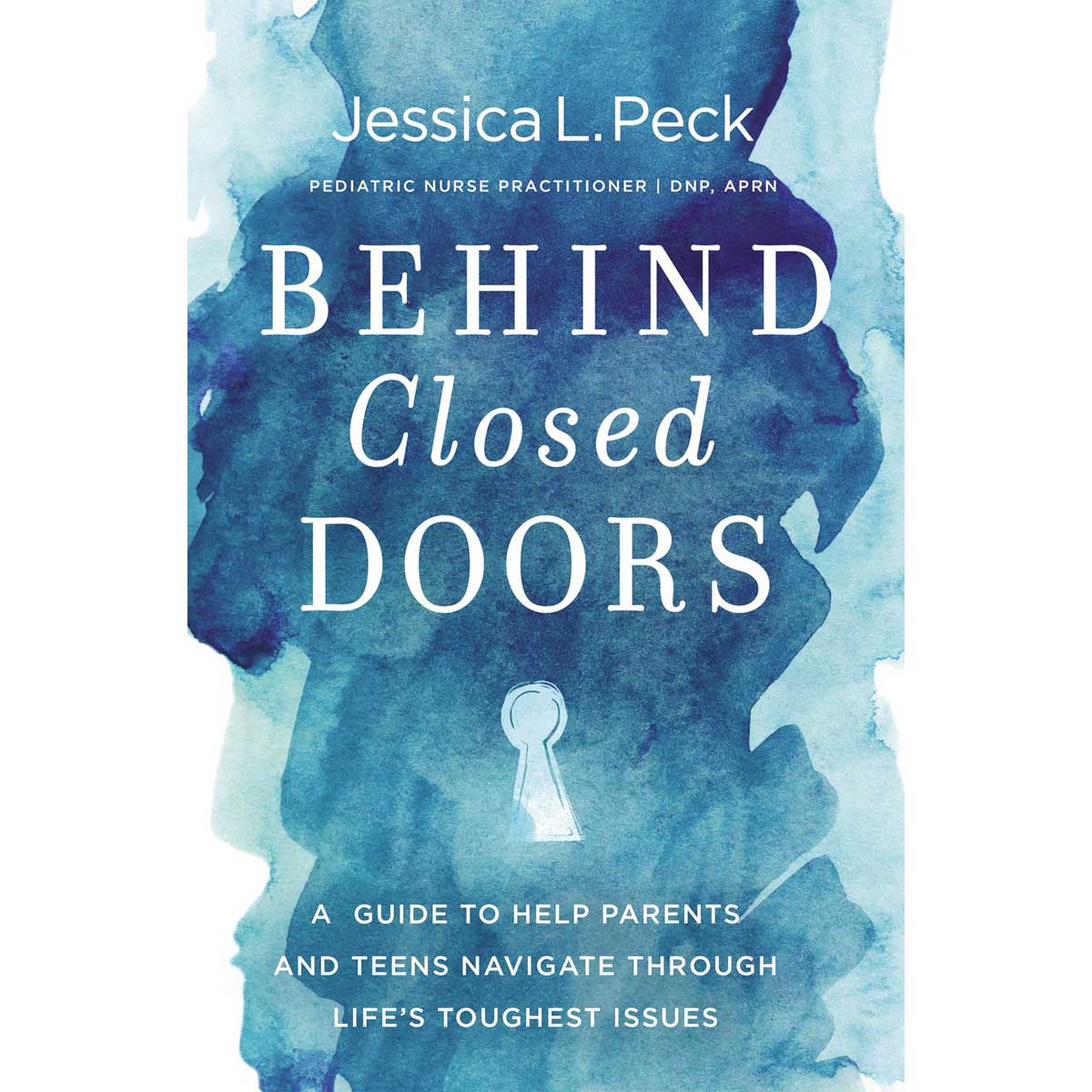 Behind Closed Doors: A Guide To Help Parents & Teens (Paperback)