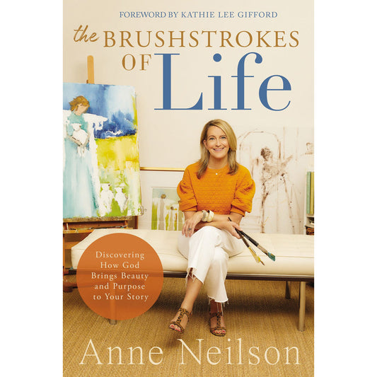 The Brushstrokes Of Life (Hardcover)