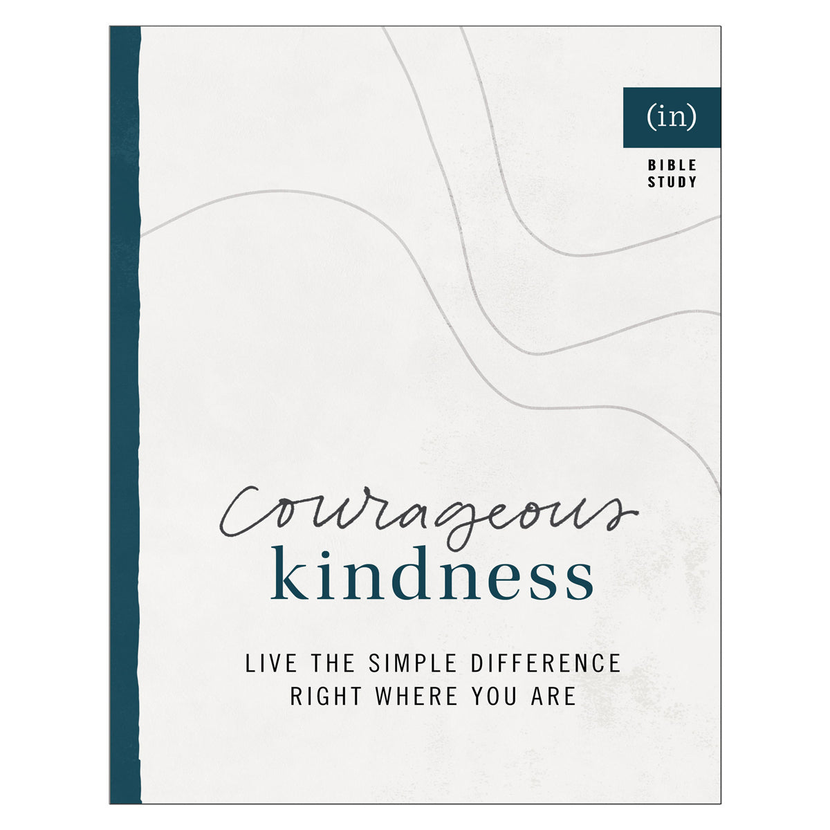 Courageous Kindness: Live the Simple Difference Right Where You Are Bible Study PB