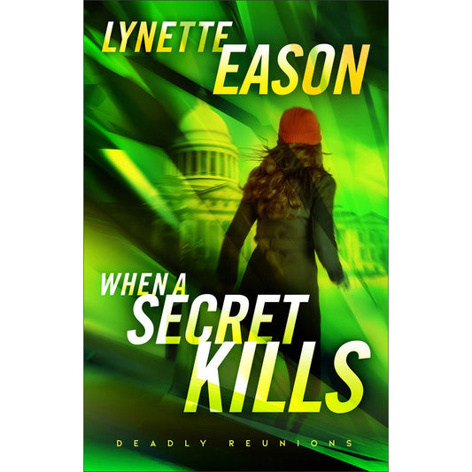 When A Secret Kills: 3 Deadly Reunions Series (Paperback)
