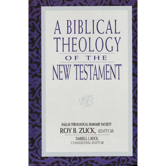 A Biblical Theology Of The New Testament (Hardcover)
