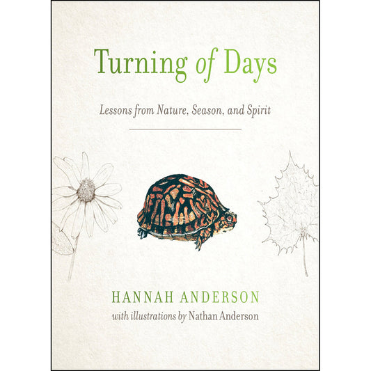 Turning Of Days: Lessons From Nature, Season, And Spirit (Paperback)