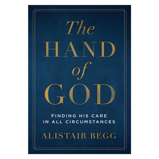 The Hand of God: Finding His Care in All Circumstances (Paperback)