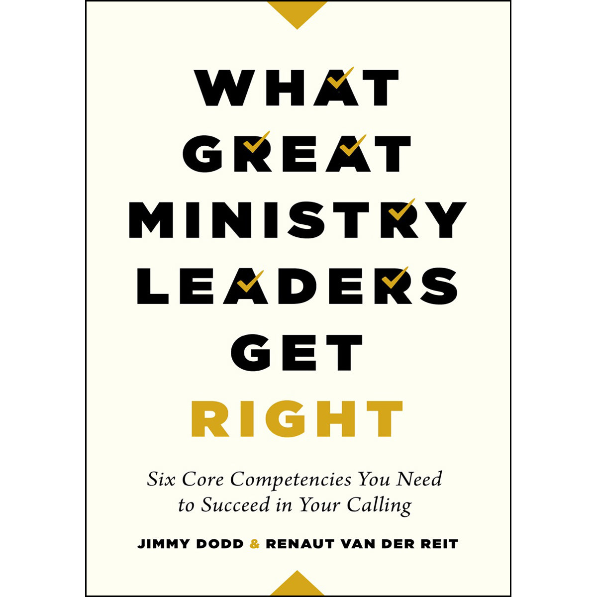 What Great Ministry Leaders Get Right (Paperback)
