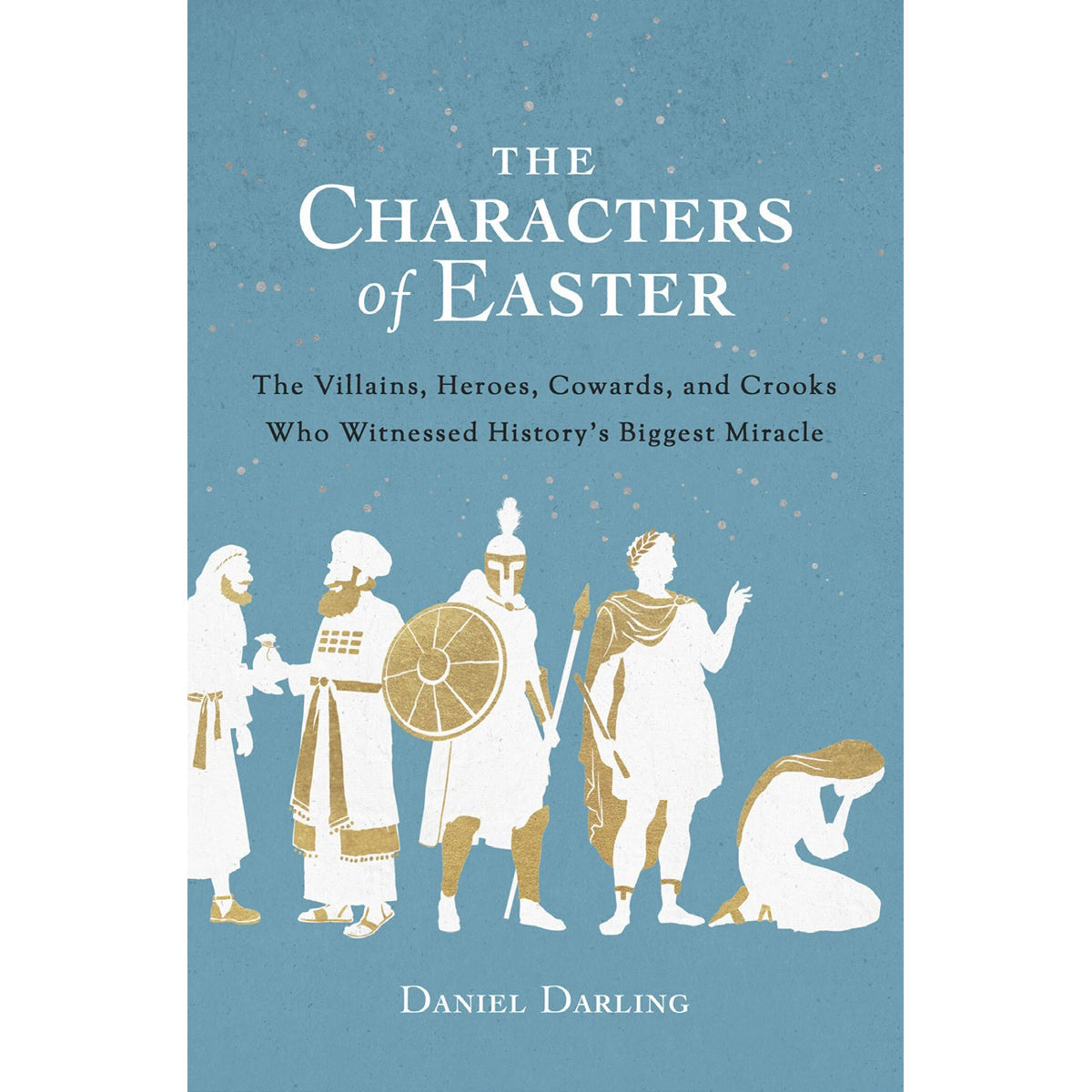 The Characters Of Easter (Paperback)