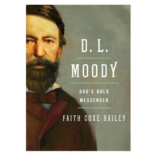 D. L. Moody: Gods Bold Messenger (Paperback)