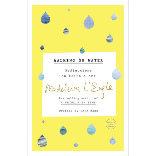 Walking On Water: Reflections On Faith And Art (Paperback)