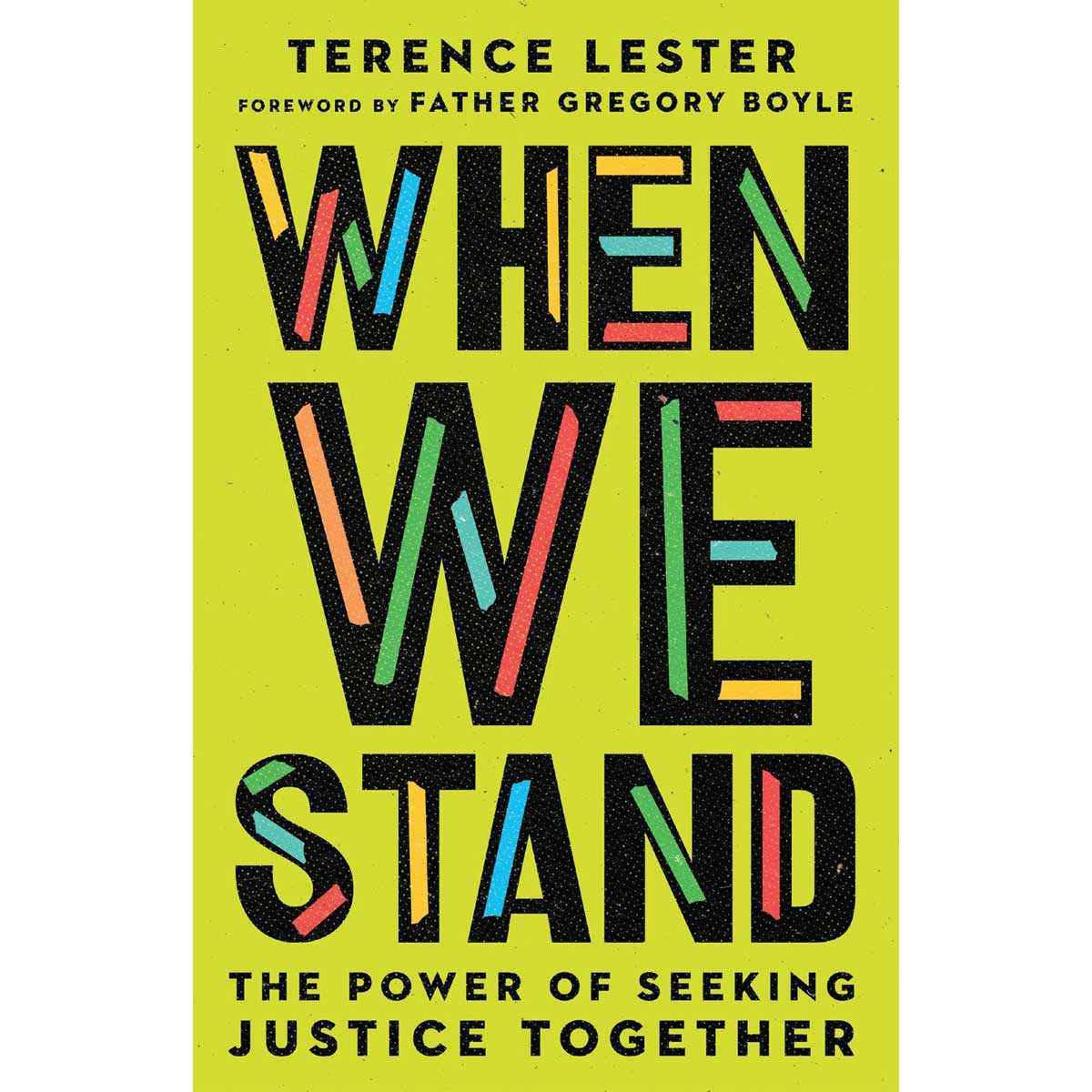 When We Stand: The Power Of Seeking Justice Together (Paperback)
