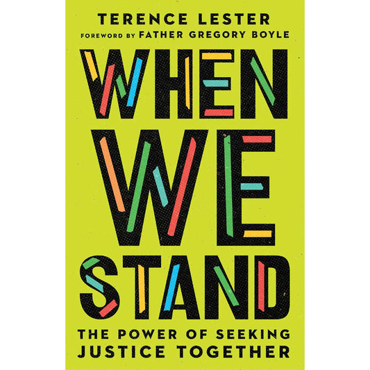 When We Stand: The Power Of Seeking Justice Together (Paperback)