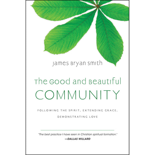 The Good And Beautiful Community (Hardcover)