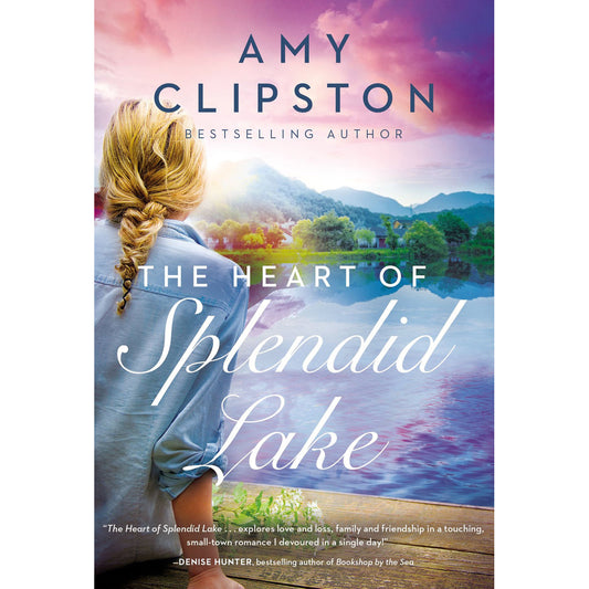 The Heart Of Splendid Lake: A Sweet Romance (Mass Market Paperback)