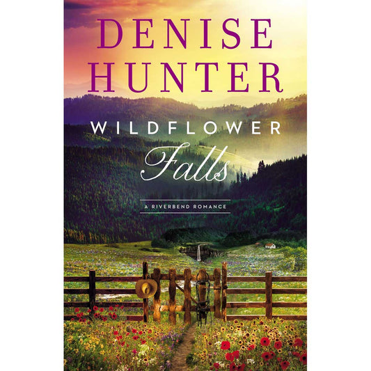 Wildflower Falls: 4 A Riverbend Romance (Paperback)