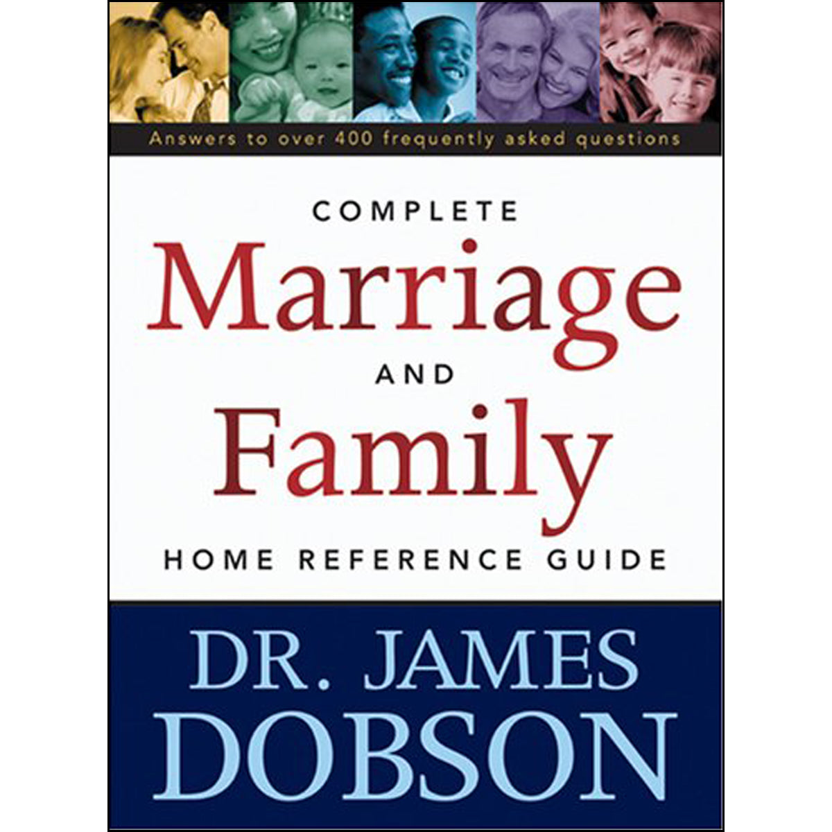 The Complete Marriage And Family Home Reference Guide (Paperback)