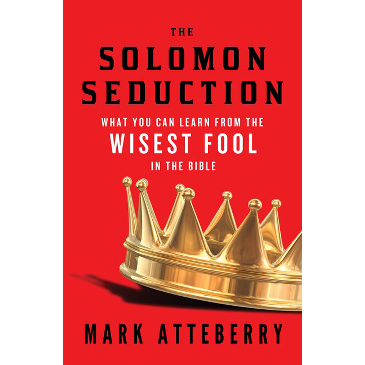 The Solomon Seduction. (Paperback)