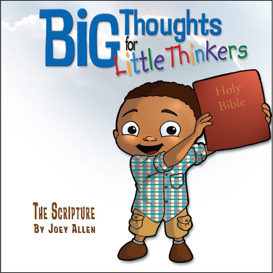 Big Thoughts For Little Thinkers: The Scripture (Hardcover)