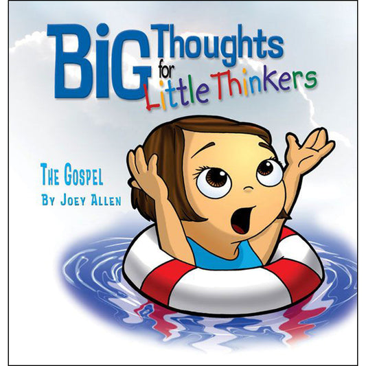 The Gospel (Big Thoughts For Little Thinkers)(Hardcover)