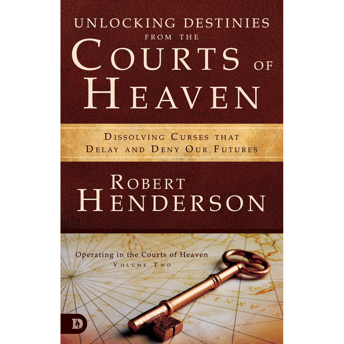 Unlocking Destinies From / Courts of Heaven (Official Courts of Heaven)(Paperback)