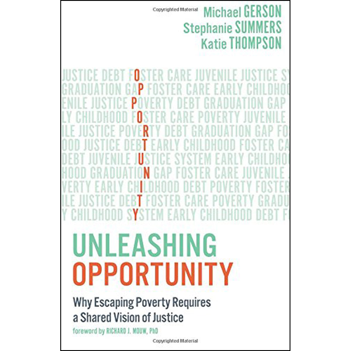 Unleashing Opportunity: Why Escaping Poverty Requires A Shared Vision Of Justice (Paperback)