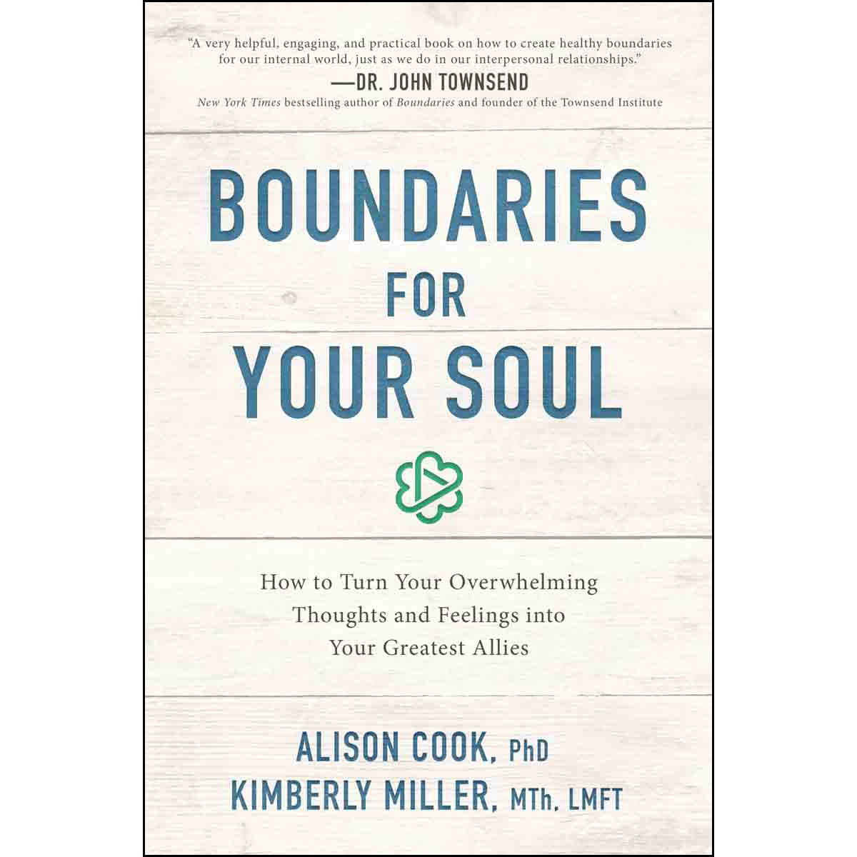 Boundaries For Your Soul: How To Turn Your Overwhelming Thoughts (Paperback)