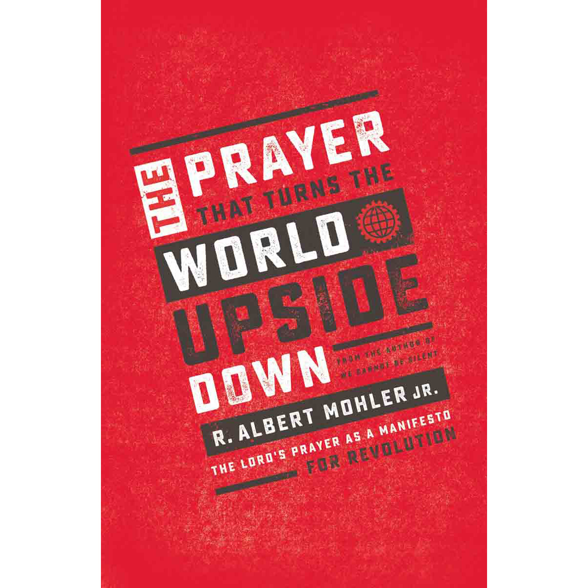 The Prayer That Turns The World Upside Down: The Lord's Prayer (Paperback)