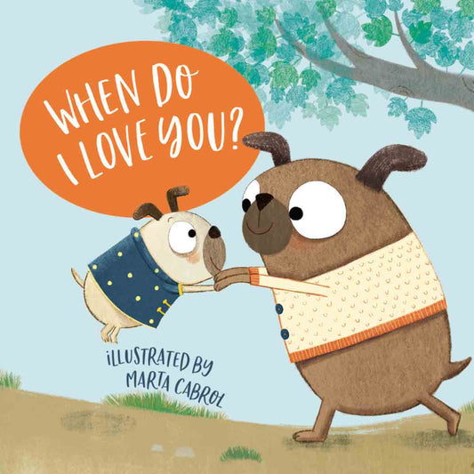 When Do I Love You (Board Book)