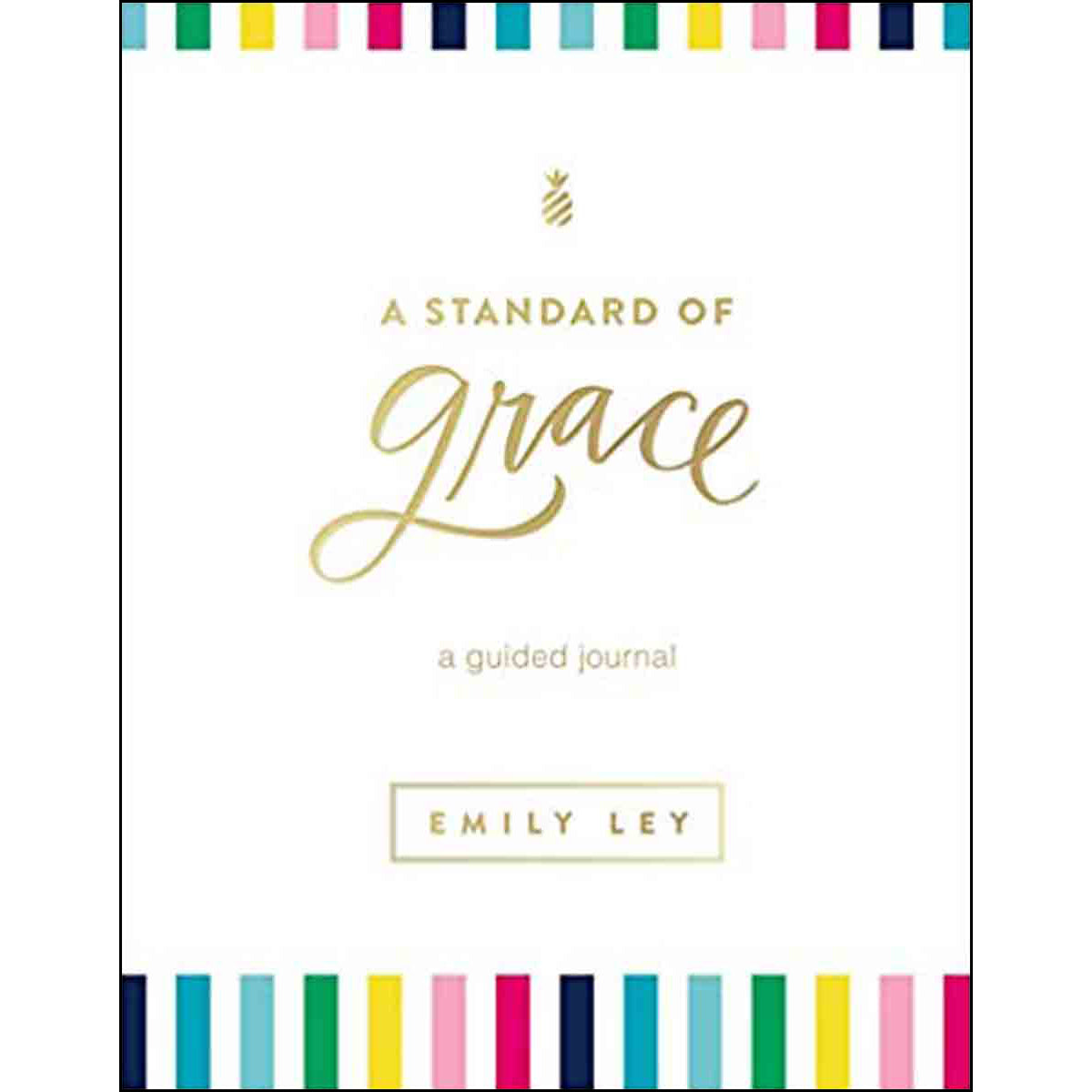 A Standard Of Grace: Guided Journal (Hardcover)