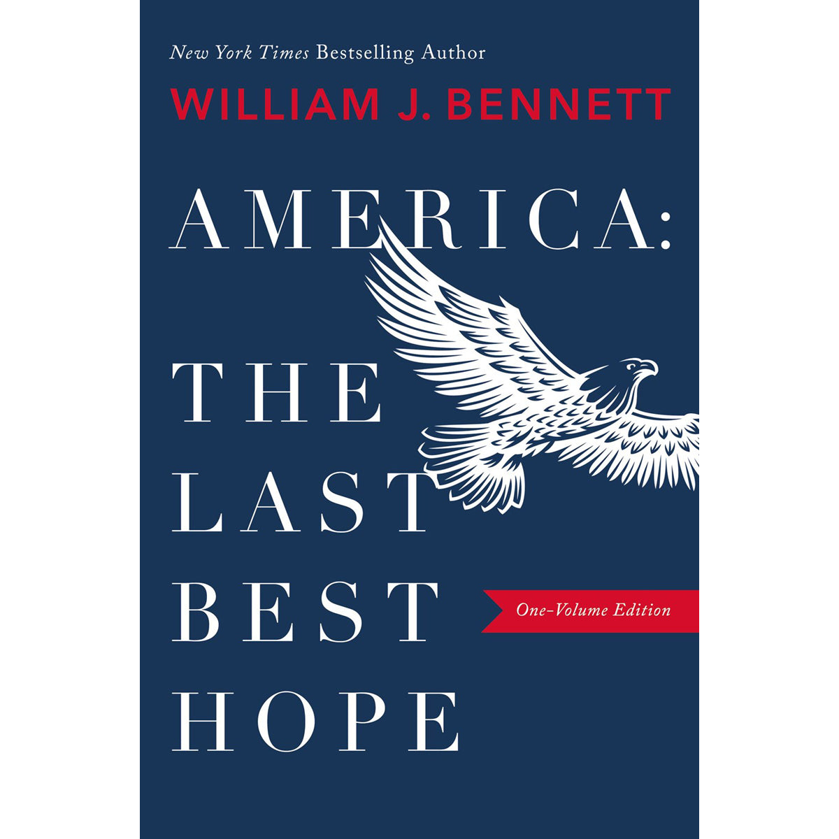 America: The Last Best Hope (Hardcover)