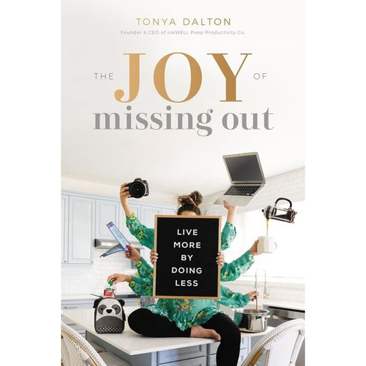 The Joy Of Missing Out: Live More By Doing Less (Paperback)