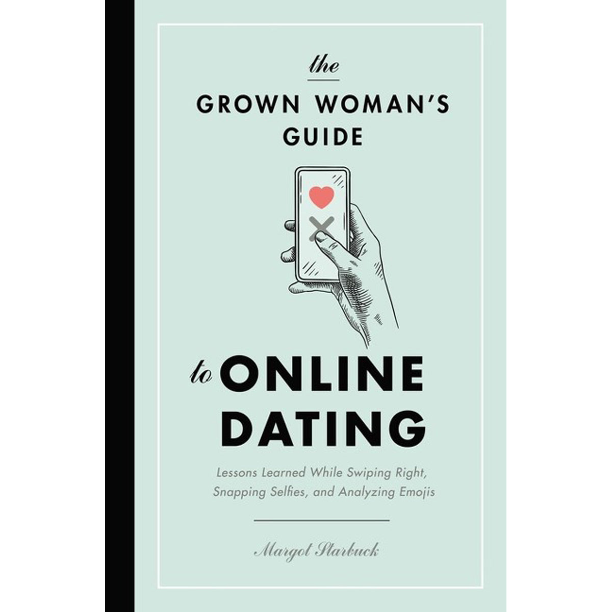 The Grown Woman's Guide To Online Dating (Paperback)