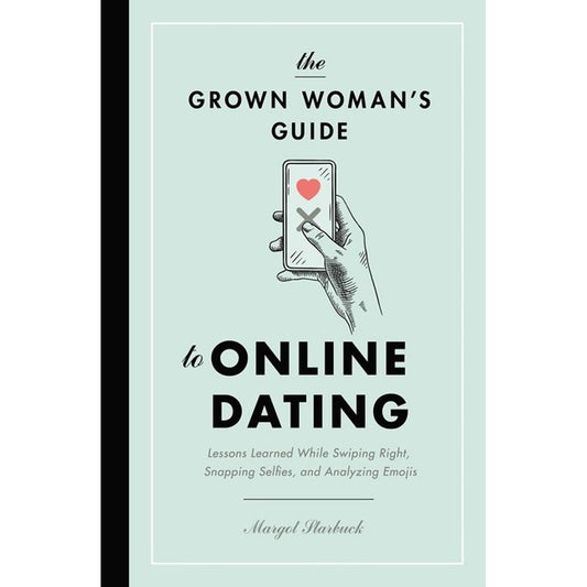 The Grown Woman's Guide To Online Dating (Paperback)