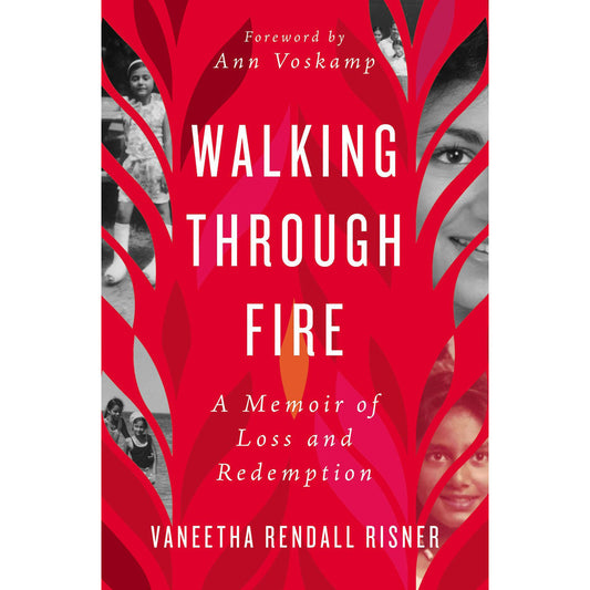 Walking Through Fire: A Memoir Of Loss And Redemption (Paperback)