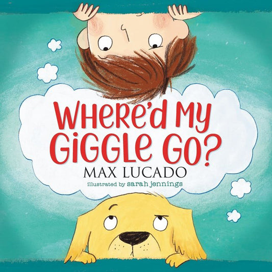 Where'd My Giggle Go? (Hardcover)