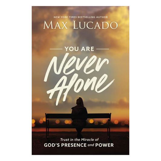 You Are Never Alone: Trust In The Miracle Of God's Presence (Paperback)