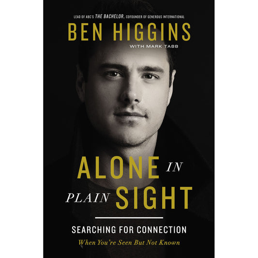 Alone In Plain Sight: Searching For Connection When You're Seen But Not Known (Paperback)