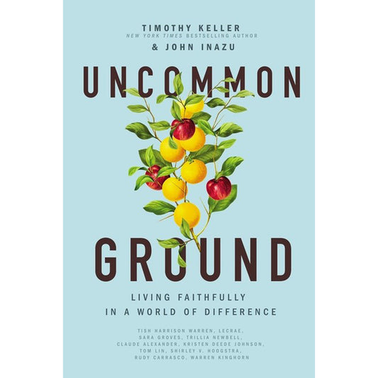 Uncommon Ground: Living Faithfully / World / Difference (Paperback)