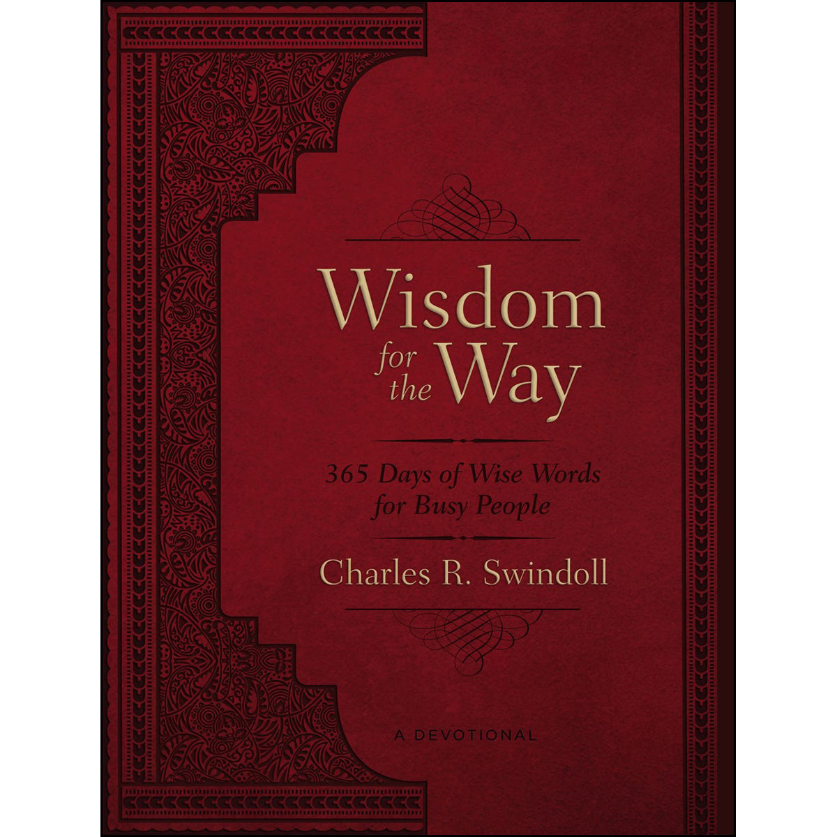 Wisdom For The Way Large Text: 365 Days Of Wise Words For Busy People (Imitation Leather)