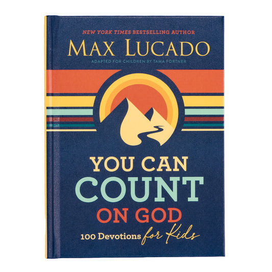 You Can Count On God: 100 Devotions For Kids (Hardcover)
