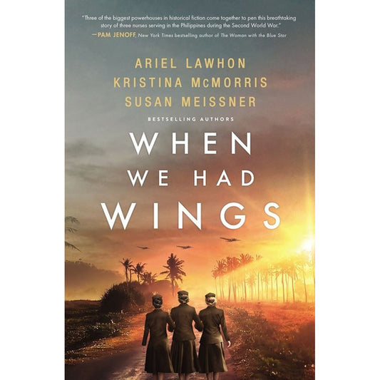 When We Had Wings: A Story Of The Angels Of Bataan (Paperback)