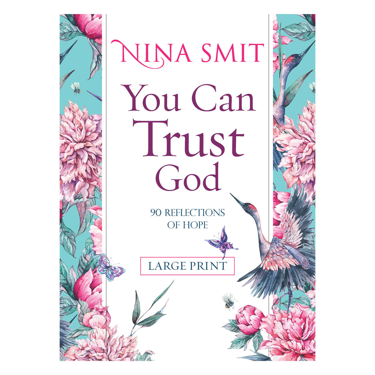 You Can Trust God: 90 Reflections of Hope, Large Print (Softcover)