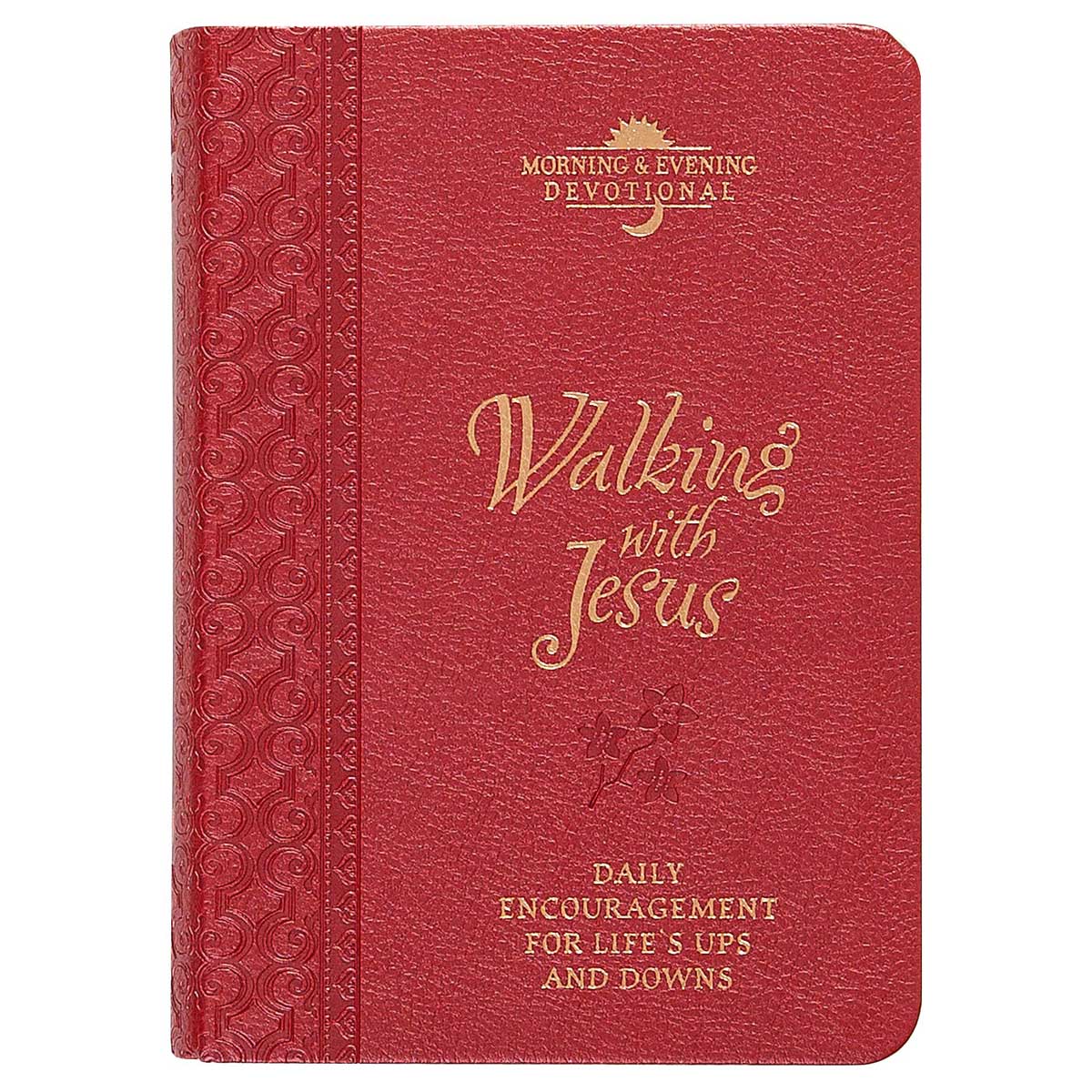 Walking With Jesus: Morning And Evening Devotional (Imitation Leather)