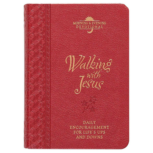 Walking With Jesus: Morning And Evening Devotional (Imitation Leather)
