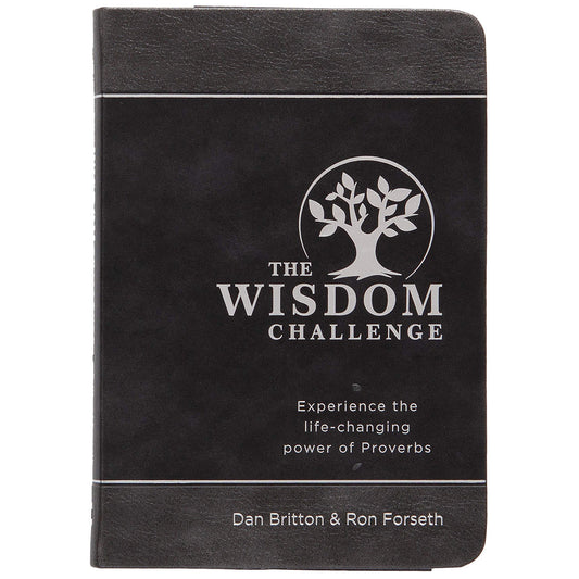 The Wisdom Challenge: Experience The Life-Changing Power Of Proverbs (Imitation Leather)