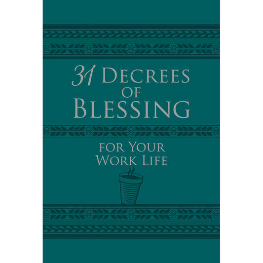 31 Decrees Of Blessing For Your Work Life (Imitation Leather)